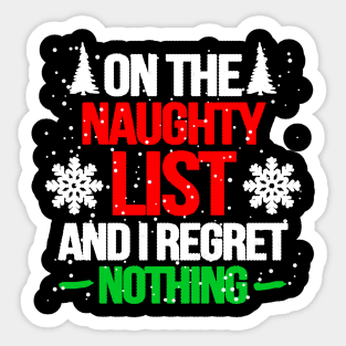 On The Naughty List and I Regret Nothing Snow Winter Sticker